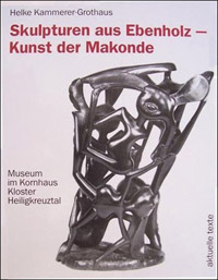 Skulpturen aus Ebenholz, Kunst der Makonde