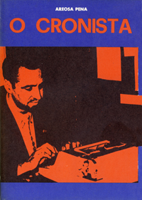 Areosa Pena, O Cronista (1982)