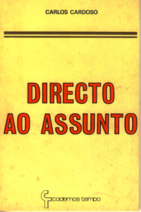 Carlos Cardoso, Directo ao Assunto (1985)