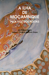 A Ilha de Moçambique pela Voz dos Poetas, org. Saúte e Sopa (1992)